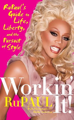 Cover Art for 9780061985836, Workin' It! by RuPaul