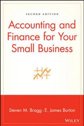 Cover Art for 9780471771562, Accounting and Finance for Your Small Business by Steven M. Bragg