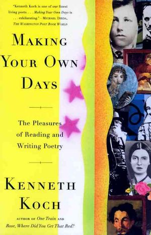 Cover Art for 9780684824383, Making Your Own Days by Kenneth Koch