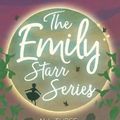 Cover Art for 9781528769990, Emily Starr Series; All Three Novels - Emily of New Moon, Emily Climbs and Emily's Quest by L. M. Montgomery