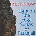 Cover Art for 9781855382251, Light on the Yoga Sutras of Patanjali by B K S Iyengar