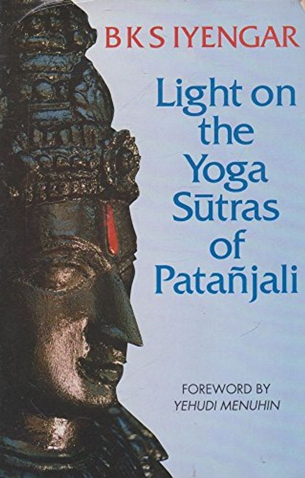 Cover Art for 9781855382251, Light on the Yoga Sutras of Patanjali by B K S Iyengar