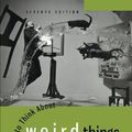 Cover Art for B01FGKVYR6, How to Think About Weird Things: Critical Thinking for a New Age by Theodore Schick Jr. Lewis Vaughn(2013-01-28) by Theodore Schick Lewis Vaughn, Jr.
