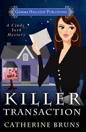 Cover Art for 9781519146359, Killer Transaction: Volume 1 (Cindy York Mysteries) by Catherine Bruns
