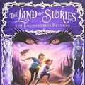 Cover Art for 9780316242677, The Land of Stories: The Enchantress Returns by Chris Colfer