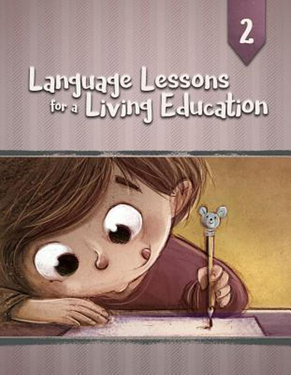 Cover Art for 9781683441229, Language Lessons for a Living Education by Kristin Pratt