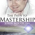 Cover Art for 9780914829164, The Path to Mastership by John-Roger