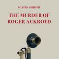 Cover Art for 9791259912886, The Murder of Roger Ackroyd by Agatha Christie