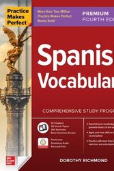 Cover Art for 9781264264247, Practice Makes Perfect: Spanish Vocabulary, Premium Fourth Edition by Dorothy Richmond