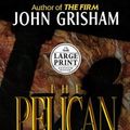 Cover Art for 9780375433481, The Pelican Brief by John Grisham
