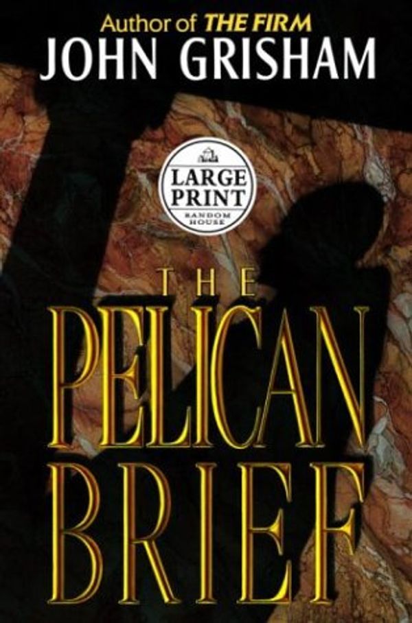 Cover Art for 9780375433481, The Pelican Brief by John Grisham
