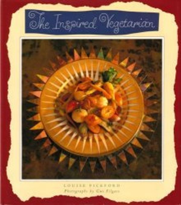 Cover Art for 9781556702303, The Inspired Vegetarian by Pickford, Louise