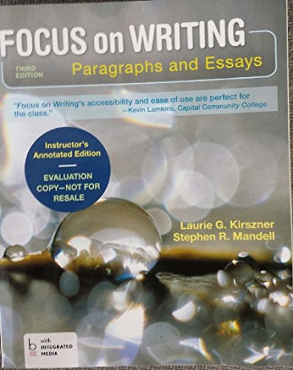 Cover Art for 9781457633478, FOCUS ON WRITING:PARA.+ESSAYS. by Laurie G. Kirszner; Stephen R. Mandell