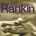 Cover Art for 9780752848730, Beggar's Banquet by Ian Rankin