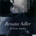 Cover Art for 9781612190662, Pitch Dark by Renata Adler