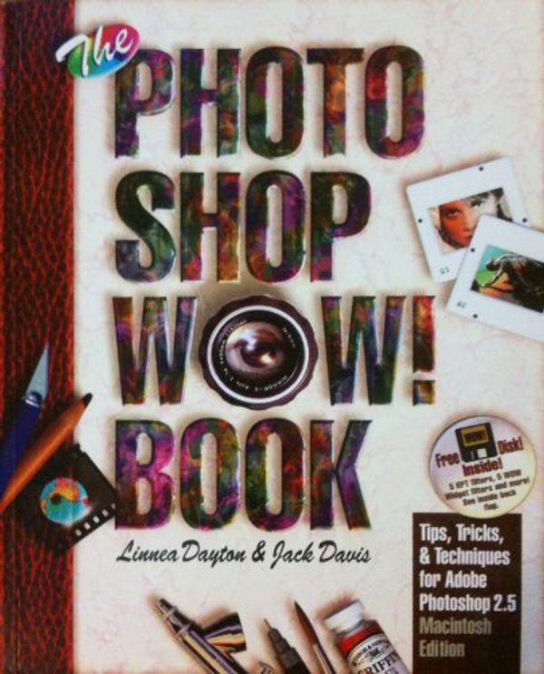 Cover Art for 9781566090049, The Photoshop WOW! Book by Linnea Dayton