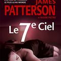 Cover Art for 9782253134107, Le 7 Eme Ciel (Policier / Thriller) (French Edition) by James Patterson, Maxine Paetro