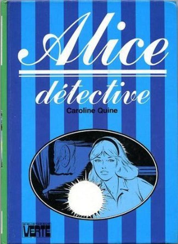 Cover Art for 9782010028205, Alice Détective by Caroline Quine