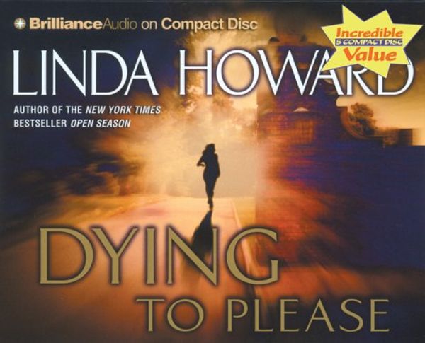 Cover Art for 9781593557058, Dying to Please by Linda Howard