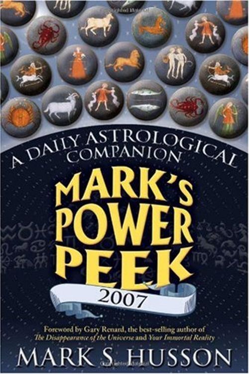 Cover Art for 9781401911560, Mark's Power Peek: A Daily Astrological Companion by Mark S. Husson