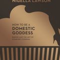 Cover Art for 9781448137596, How To Be A Domestic Goddess by Nigella Lawson