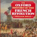 Cover Art for 9780198227816, The Oxford History of the French Revolution by Professor William Doyle