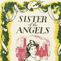 Cover Art for 9781847451897, Sister of the Angels by Elizabeth Goudge