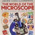 Cover Art for 9780590203494, The World of the Microscope (Usborne Science & Experiments) by Chris Oxlade, Corinne Stockley