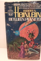 Cover Art for 9780345320995, Between Planets by Robert A. Heinlein