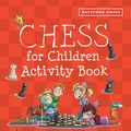 Cover Art for 9781849943352, Chess for Children Activity Book by Sabrina Chevannes