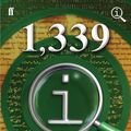 Cover Art for 9780571313211, 1,339 QI Facts to Make Your Jaw Drop by John Lloyd, John Mitchinson, James Harkin