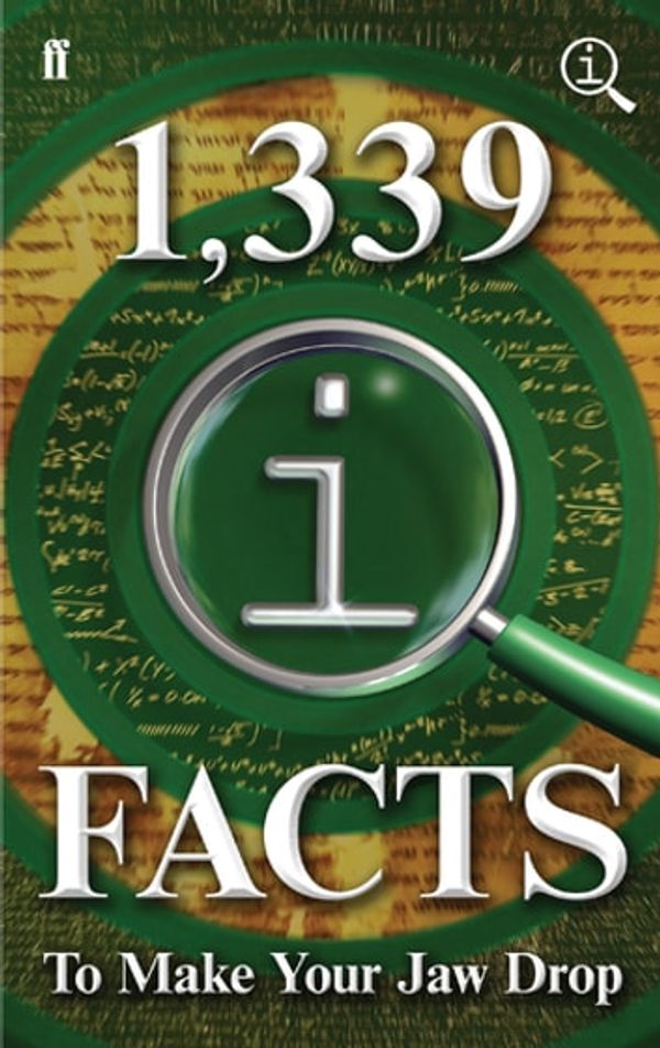 Cover Art for 9780571313211, 1,339 QI Facts to Make Your Jaw Drop by John Lloyd, John Mitchinson, James Harkin