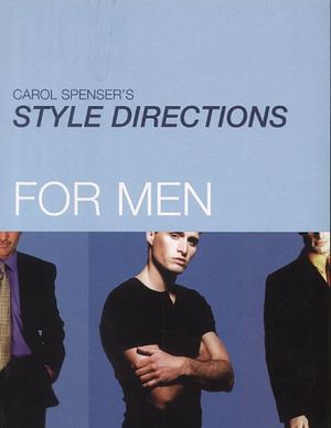Cover Art for 9780749920944, Carol Spenser's Style Directions for Men by Carol Spenser