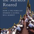 Cover Art for 9781953295088, The Day the Markets Roared: How a 1982 Forecast Sparked a Global Bull Market by Henry Kaufman