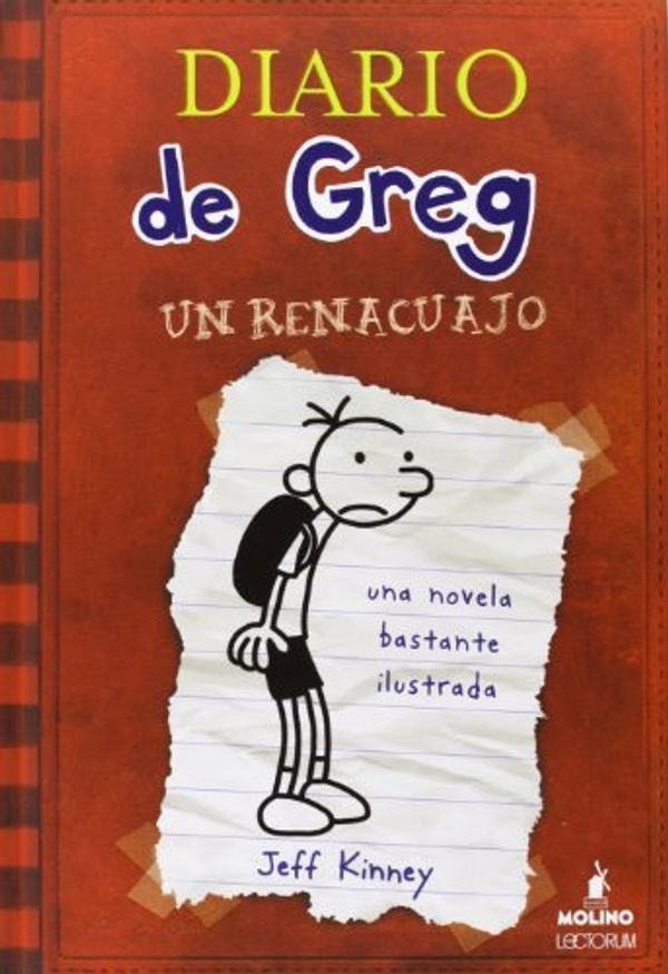 Cover Art for 8601415943191, Diario de Greg, un Renacuajo (Diary of a Wimpy Kid): Written by Jeff Kinney, 2008 Edition, (Tra) Publisher: Lectorum Publications [Hardcover] by Jeff Kinney