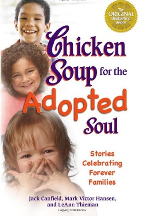 Cover Art for 9780757306730, Chicken Soup for the Adopted Soul by Jack Canfield, Mark Victor Hansen, Thieman L.p.n., LeAnn