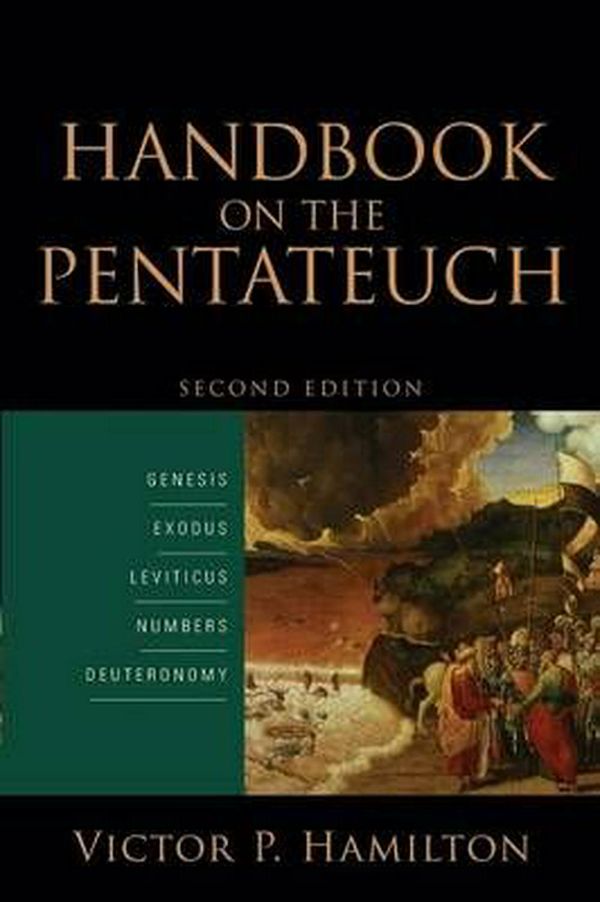 Cover Art for 9780801097737, Handbook on the Pentateuch: Genesis, Exodus, Leviticus, Numbers, Deuteronomy by Victor P. Hamilton
