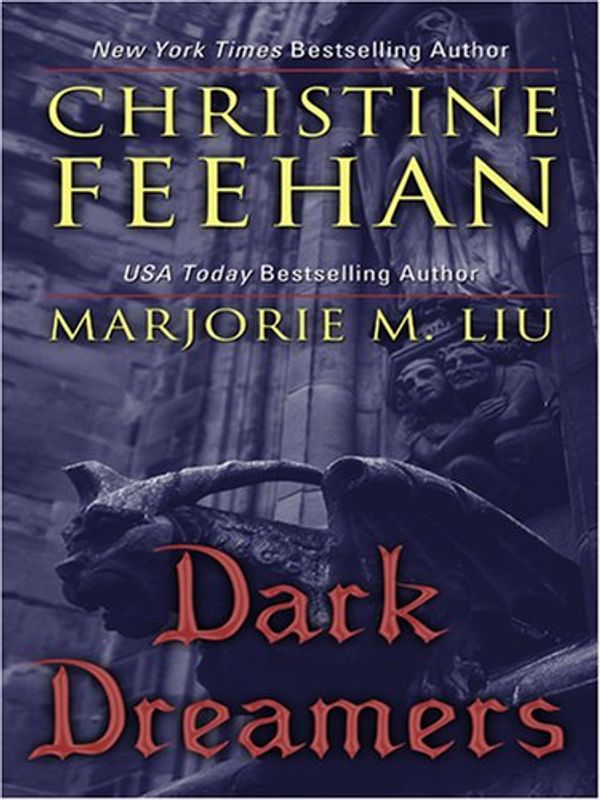 Cover Art for 9781597224437, Dark Dreamers by Christine Feehan, Marjorie M. Liu