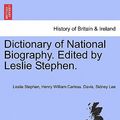 Cover Art for 9781241476625, Dictionary of National Biography. Edited by Leslie Stephen. by Sir Leslie Stephen (author), Henry William Carless Davis (author), Sir Sidney Lee (author)