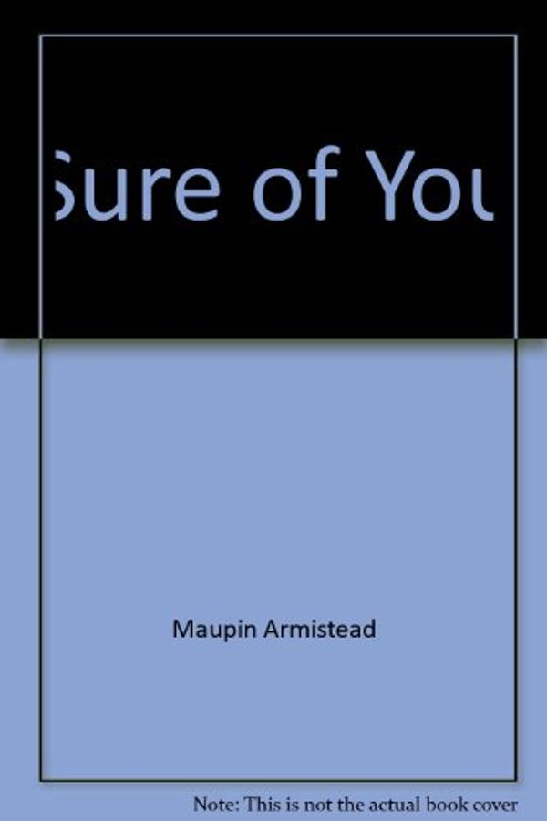 Cover Art for 9780060920340, Sure of You by Armistead Maupin