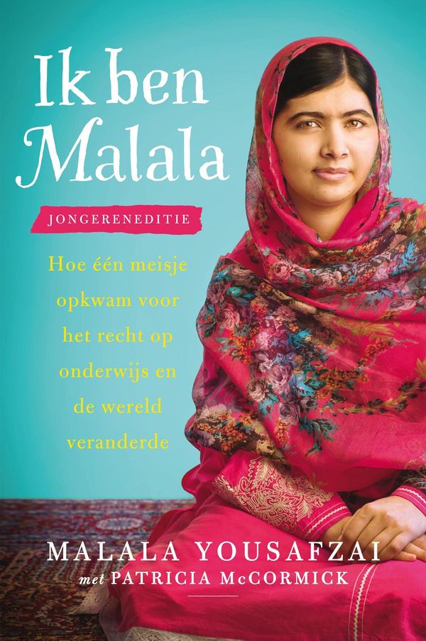 Cover Art for 9789043525169, Ik ben Malala jongereneditie by Malala Yousafzai, Margriet Visser, Patricia McCormick