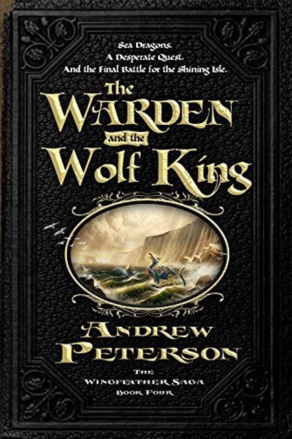 Cover Art for B00XDGKPQC, The Warden and the Wolf King (Wingfeather Saga) by Peterson, Andrew (2014) Hardcover by 