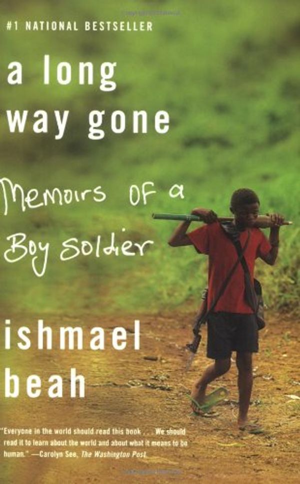 Cover Art for 9781553652991, A Long Way Gone: Memoirs of a Boy Soldier by Ishmael Beah