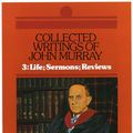 Cover Art for 9780851513379, Collected Writings: Life; Sermons; Reviews v. 3 by John Murray