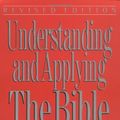 Cover Art for 9780802490919, Understanding and Applying the Bible by Robertson McQuilkin