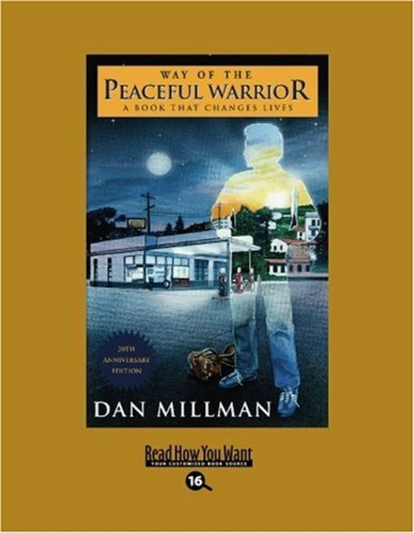 Cover Art for 9781442973626, Way of the Peaceful Warrior by Dan Millman