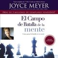 Cover Art for 9781609414122, El Campo de Batalla de la Mente by Joyce Meyer