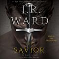 Cover Art for 9781508267096, The Savior by J.R. Ward