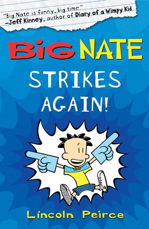 Cover Art for 9780007355174, Big Nate Strikes Again by Lincoln Peirce