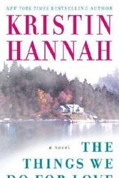 Cover Art for 9780345467515, The Things We Do for Love by Kristin Hannah